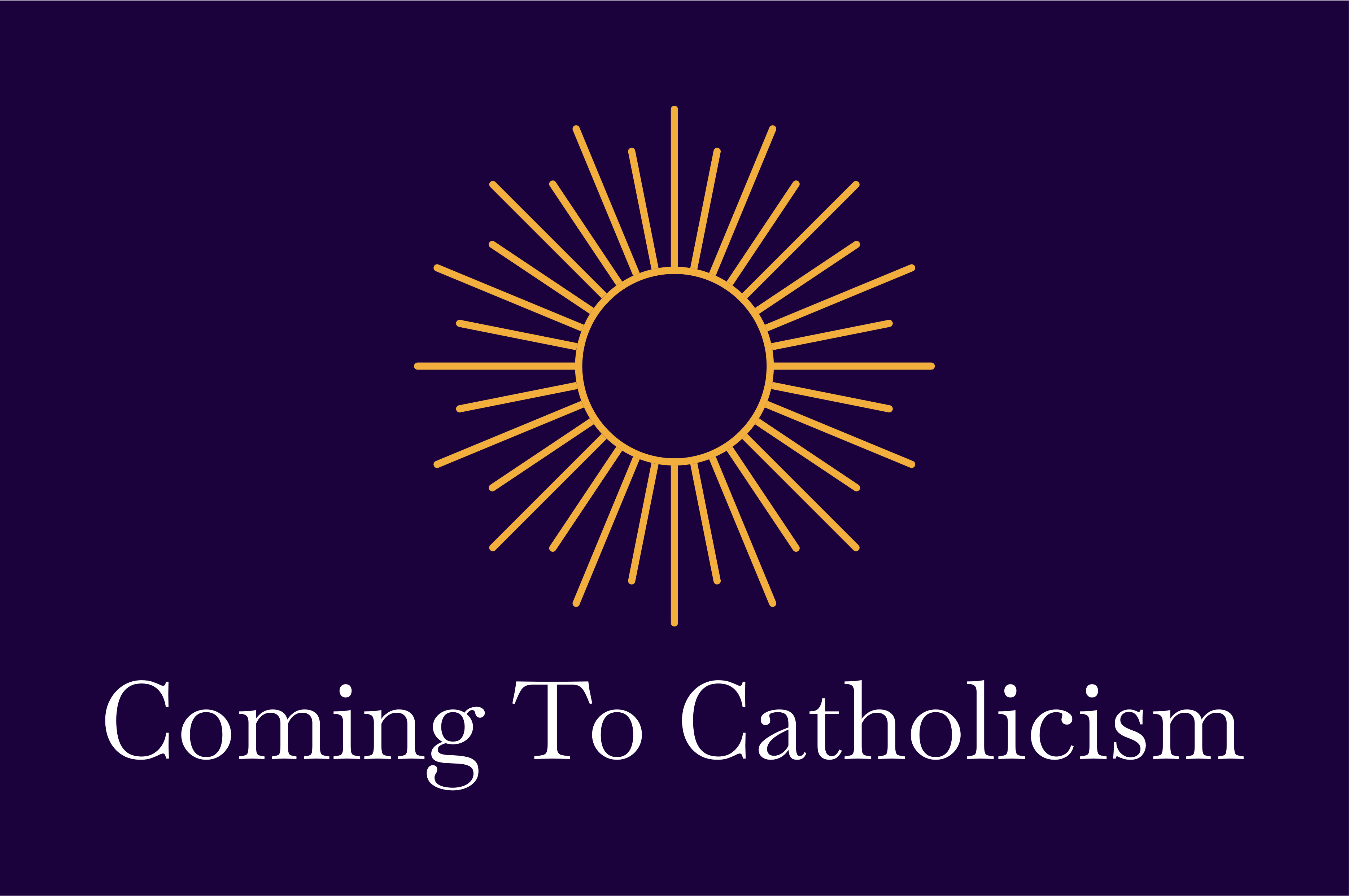 Coming to Catholicism